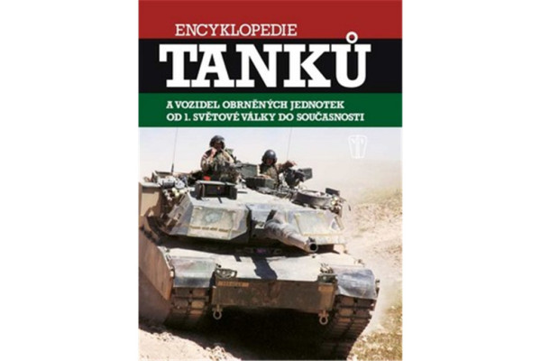 Encyklopedia czołgów i pojazdów opancerzonych od I wojny światowej do współczesności